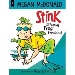 Stink and the Freaky Frog Freakout -- Megan McDonald